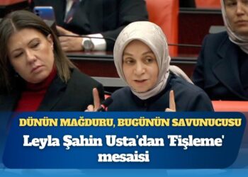28 Şubat’ta fişlendiğini söyleyen AKP’li Leyla Şahin Usta fişlemeyi savundu