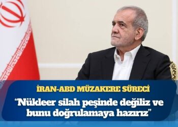 ABD müzakereleri sonrası İran Cumhurbaşkanı Pezeşkiyan: Nükleer silah peşinde değiliz ve bunu doğrulamaya hazırız