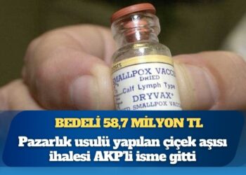 Pazarlık usulü yapılan çiçek aşısı ihalesi AKP’li isme gitti: Bedeli 58,7 milyon TL