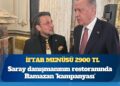 İftar menüsü 2900 TL: Saray danışmanının restoranında Ramazan ‘kampanyası’