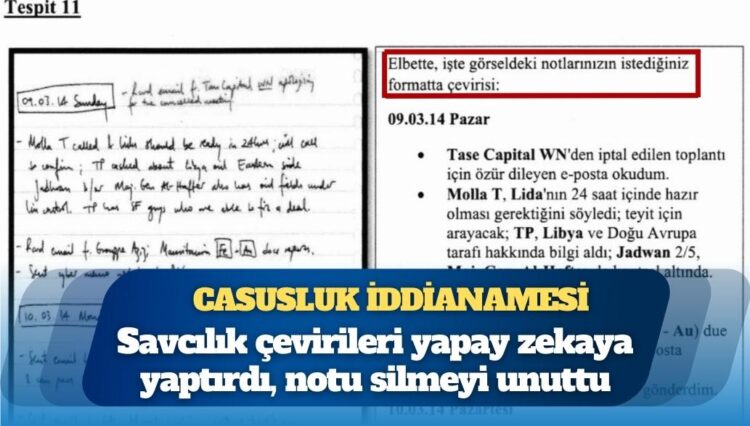 Savcılık, ‘casusluk’ iddianamesinde İngilizce notları çevirmek için yapay zekâ kullanmış