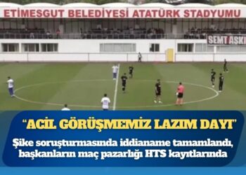 Şike soruşturmasında iddianame tamamlandı, başkanların maç pazarlığı HTS kayıtlarında: “Acil görüşmemiz lazım dayı”