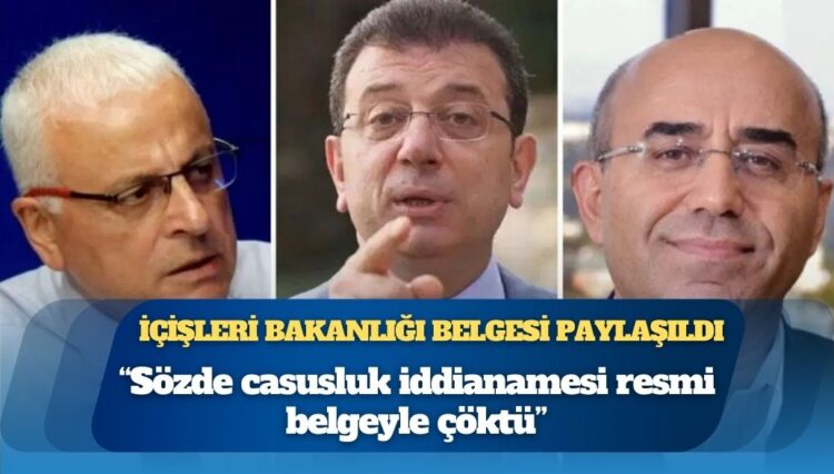 CHP’li isim, İçişleri Bakanlığı belgesini paylaştı: ‘Sözde casusluk iddianamesi resmi belgeyle çöktü’