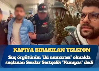Ayhan Bora Kaplan soruşturmasında kapıya bırakılan telefon: Suç örgütünün “iki numarası” olmakla suçlanan Serdar Sertçelik “Kumpas” dedi