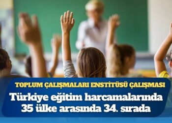 Toplum Çalışmaları Enstitüsü çalışması: Türkiye eğitim harcamalarında 35 ülke arasında 34. sırada