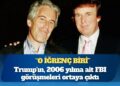 Trump’ın, 2006 yılına ait FBI görüşmeleri ortaya çıktı: Çok şükür Epstein’ı durduruyorsunuz, o iğrenç biri