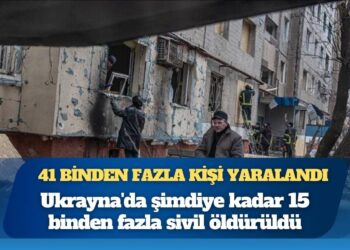 BM: Ukrayna’da şimdiye kadar 15 binden fazla sivil öldürüldü, 41 binden fazla kişi yaralandı