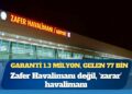 Garanti 1.3 milyon, gelen 77 bin: Zafer Havalimanı değil, ‘zarar’ havalimanı