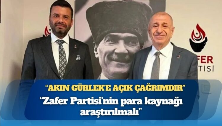 Ümit Özdağ’ın eski başdanışmanı Hasan Öztürk: Akın Gürlek’e açık çağrımdır; Zafer Partisi’nin para kaynağı araştırılmalı