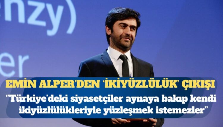 Emin Alper: O kürsüyü kimin için kullanacağımızı bilemez hale geldik
