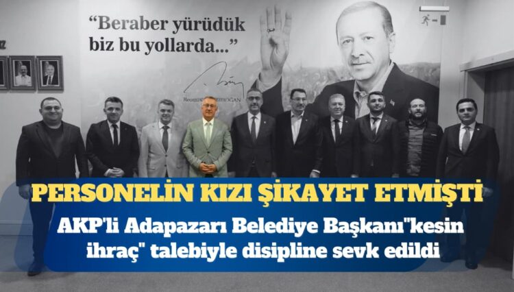 Üniversite öğrencisini tehdit ettiği iddia edilmişti: AKP’li Adapazarı Belediye Başkanı Mutlu Işıksu, “kesin ihraç” talebiyle disipline sevk edildi