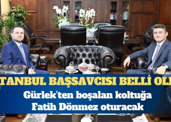 İstanbul’un yeni başsavcısı Fatih Dönmez oldu