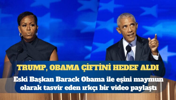 Trump ırkçı video ile Obama çiftini hedef aldı