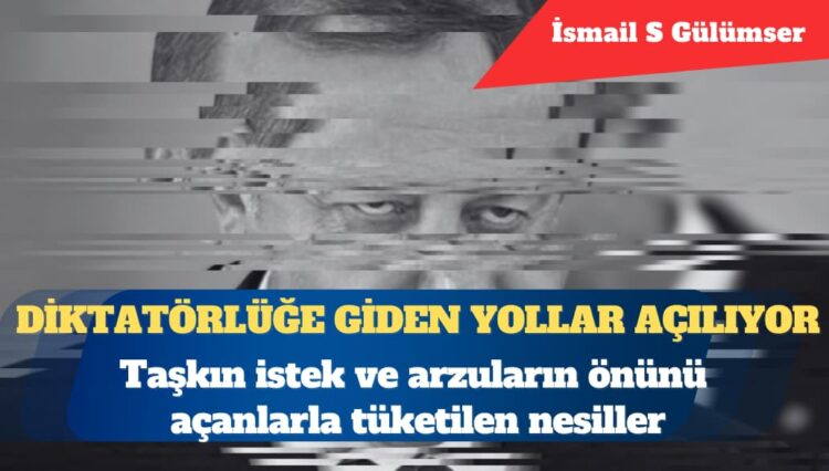 Taşkın istek ve arzuların önünü açanlarla tüketilen nesiller