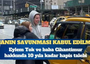 Eylem Tok ve baba Cihantimur hakkında 10 yıla kadar hapis talebi