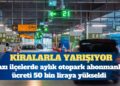 Otopark ücretleri kiralarla yarışıyor