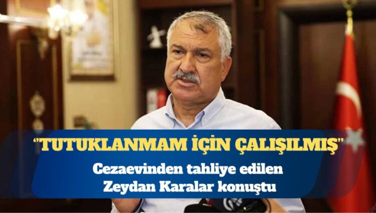 Zeydan Karalar: Tutuklanmam için çalışılmış
