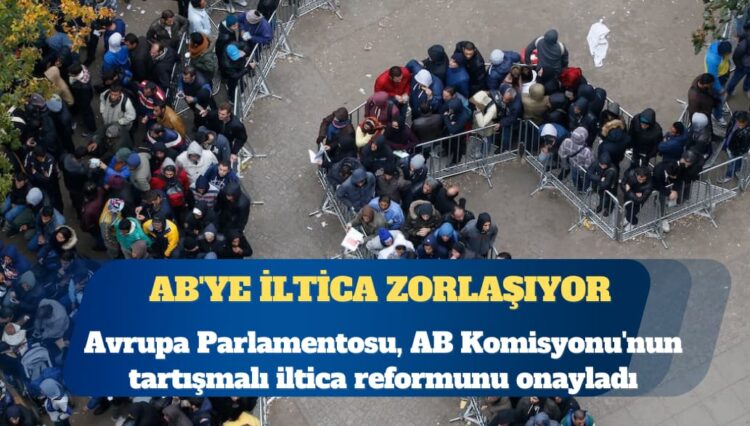 AB’ye iltica zorlaşıyor: Üçüncü ülkelere sınır dışına onay
