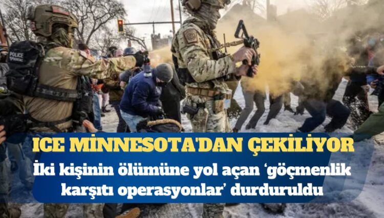 ICE Minnesota’dan çekiliyor