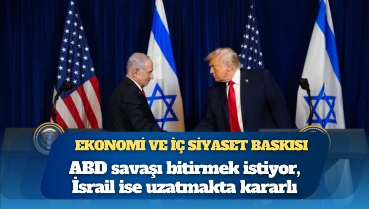 The Wall Street Journal: ABD savaşı bitirmek istiyor, İsrail ise uzatmakta kararlı