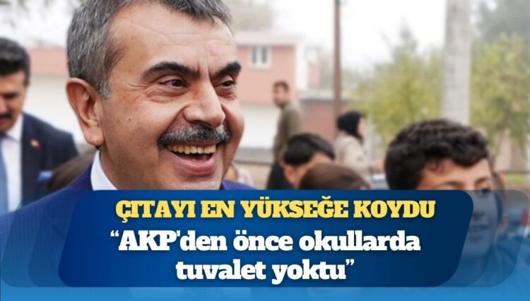 Yusuf Tekin’den ‘yok artık’ dedirten çıkış: AKP’den önce okullarda tuvalet yokmuş