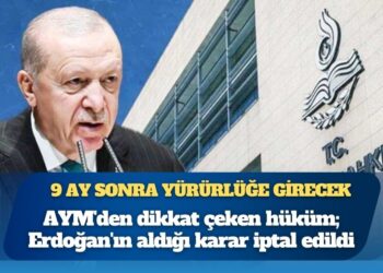 AYM’den dikkat çeken hüküm: Erdoğan’ın aldığı karar iptal edildi