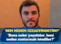 Savcıyı görmeden tutuklanıp cezaevine gönderilmiş: “Bana neler yaşattılar?”