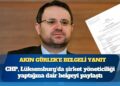 CHP’den “Lüksemburg’a gitmedim” diyen Akın Gürlek’e belgeli yanıt