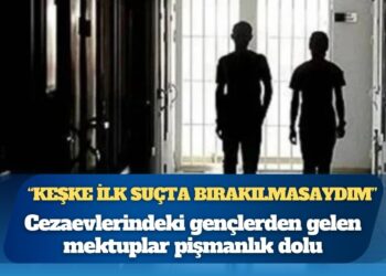 Çocuk mahkûmların mektuplarında ortak cümle: Keşke ilk suçta bırakılmasaydım