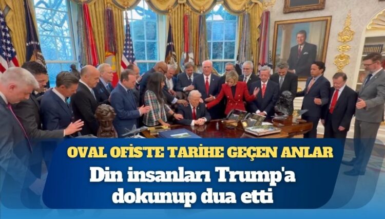 Bu görüntüler Trump’ın Beyaz Saray’daki odasından: Gözlerini kapatıp dokunarak dua ettiler