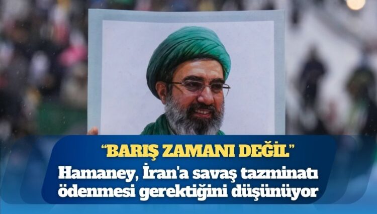 İran lideri Mücteba Hamaney: Barış zamanı değil