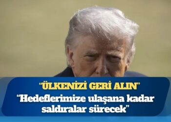 Trump “Hedeflerimize ulaşana kadar saldıralar sürecek” dedi, İranlılara seslendi: Ülkenizi geri alın