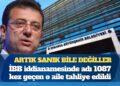 Artık sanık bile değiller: İBB iddianamesinde adı 1087 kez geçen o aile tahliye edildi