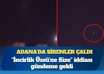 Adana’da sirenler çaldı: “İncirlik Üssü’ne füze” iddiası gündeme geldi