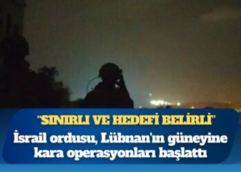 İsrail ordusu, Lübnan’ın güneyine kara operasyonları başlattı