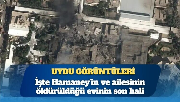 İşte Hamaney’in ve ailesinin öldürüldüğü evinin son hali