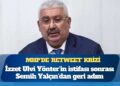 MHP’li Semih Yalçın, istifa eden İzzet Ulvi Yönter’in “MHP’ye sızan ajan” paylaşımını sayfasından kaldırdı