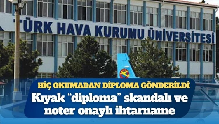 Hiç okumadan diploma gönderildi: Kıyak “diploma” skandalı ve noter onaylı ihtarname