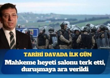 İBB davasına tartışmalı başlangıç: Mahkeme heyeti salonu terk etti, duruşmaya ara verildi