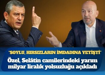 Özgür Özel Selâtin camilerindeki yarım milyar liralık yolsuzluğu açıkladı: “Süleyman Soylu, hırsızların imdadına yetişti”