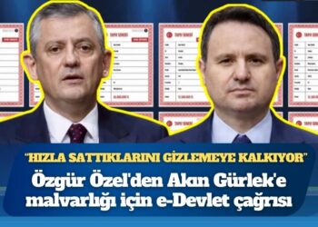Özgür Özel’den Akın Gürlek’e malvarlığı için e-Devlet çağrısı: “Hızla sattıklarını gizlemeye kalkıyor”