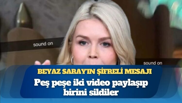 Beyaz Saray’ın şifreli mesajı ortalığı karıştırdı: Peş peşe iki video paylaşıp birini sildiler