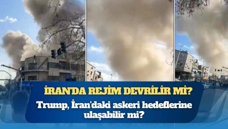 Trump’ın İran operasyonu: Askeri hedefler gerçekçi mi, rejim çöker mi?