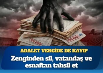 Adalet vergide de kayıp: Zenginden sil, vatandaş ve esnaftan tahsil et