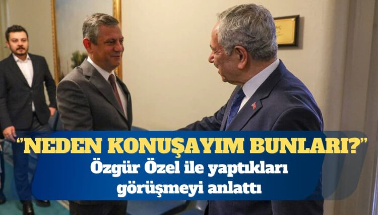 Bülent Arınç, Özgür Özel ile yaptıkları görüşmeyi anlattı