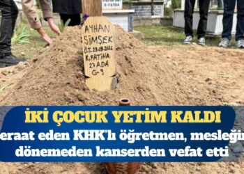 Beraat eden KHK’lı öğretmen, mesleğine dönemeden kanserden vefat etti