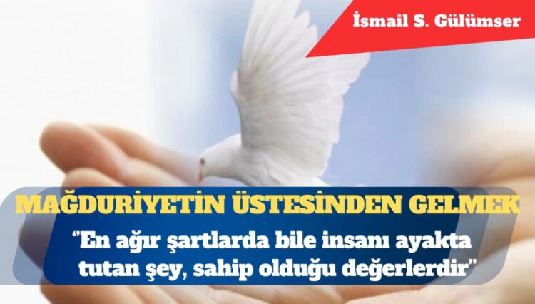 Mağduriyetin üstesinden gelmek