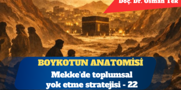 Boykotun anatomisi: Mekke’de toplumsal yok etme stratejisi