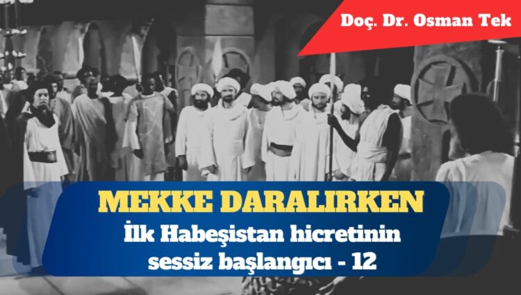 Mekke daralırken: İlk Habeşistan hicretinin sessiz başlangıcı