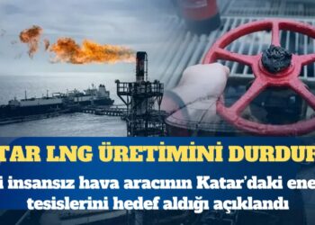 İran Katar’da enerji tesislerini vurdu: Katar LNG üretimini durdurdu